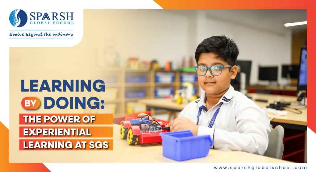 Learning by Doing: The Power of Experiential Learning at SGS